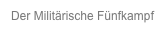 Der Militärische Fünfkampf
